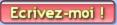Cliquez sur le bouton pour m'envoyer un message